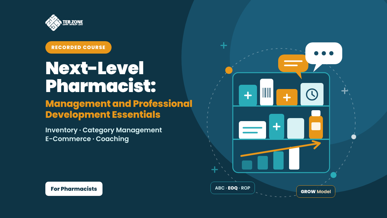 Next-Level Pharmacist: Management and Professional Development Essentials