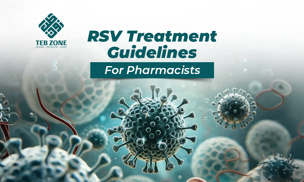 RSV Treatment Guidelines for Pharmacists | TebZone