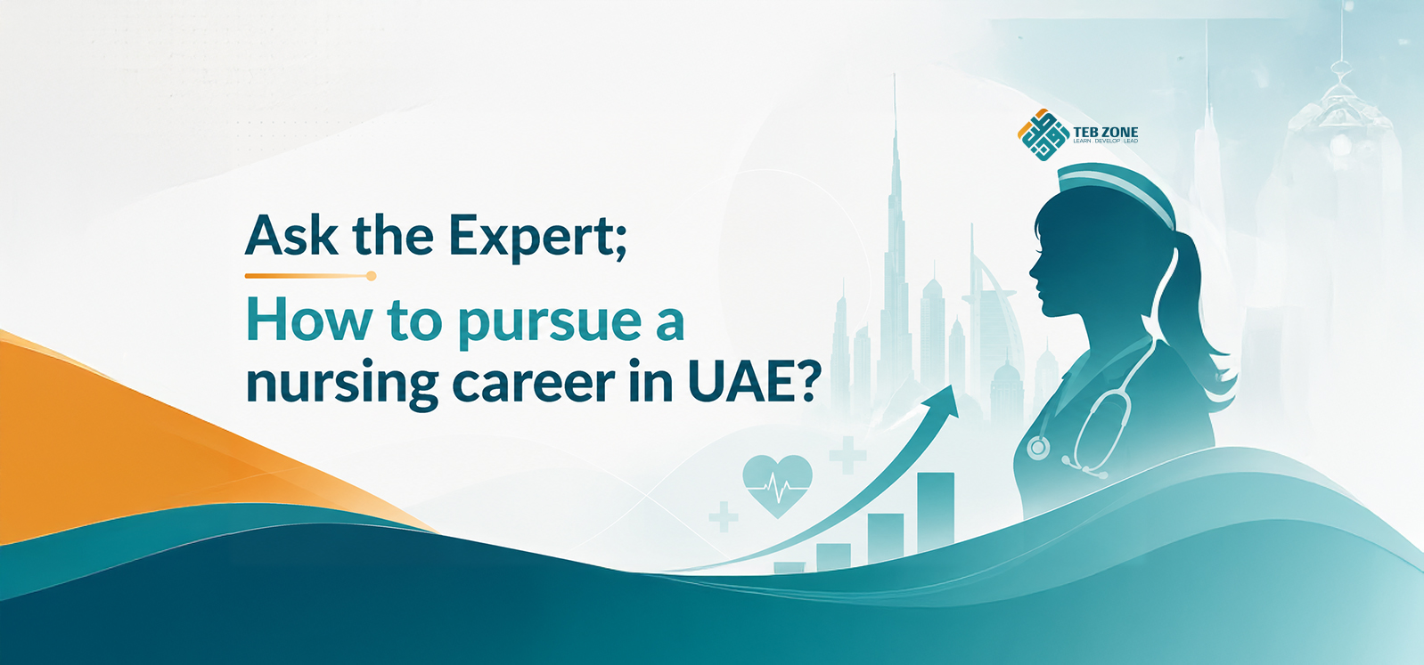 Ask the Expert; How to pursue a nursing career in UAE?