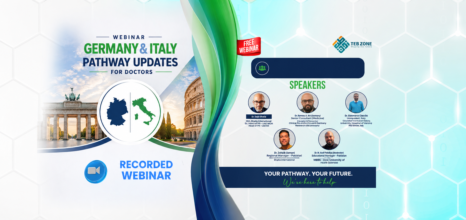 Updates on Doctors' Pathways in Germany and Italy.