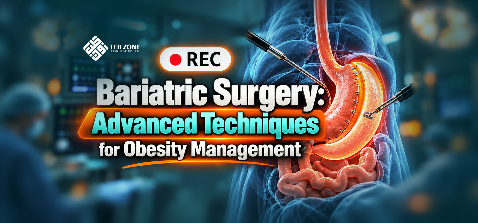 Bariatric Surgery: Advanced Techniques for Obesity Management