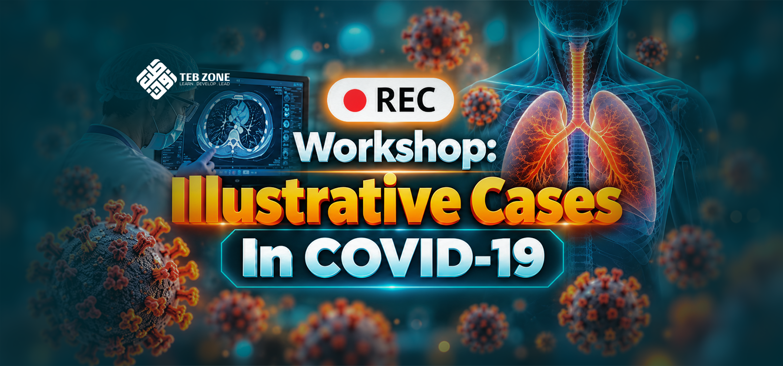 Workshop: Illustrative Cases In COVID-19