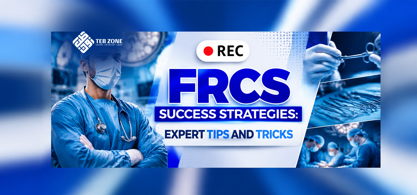 FRCS Success Strategies: Expert Tips and Tricks